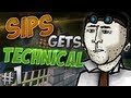 Technic with Sips - Part 1 - Starting Out