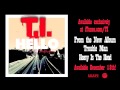 T.I. - Hello feat. CeeLo Green [AUDIO]