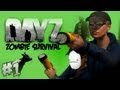 TWO GIRLS ON A ZOMBIE SURVIVAL QUEST - DayZ - Part 1